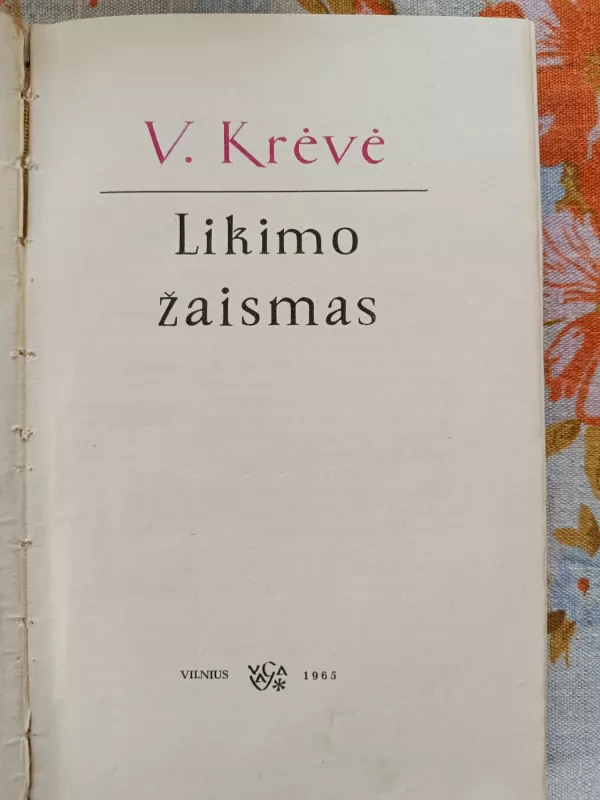 Likimo žaismas - Vincas Krėvė, knyga 3