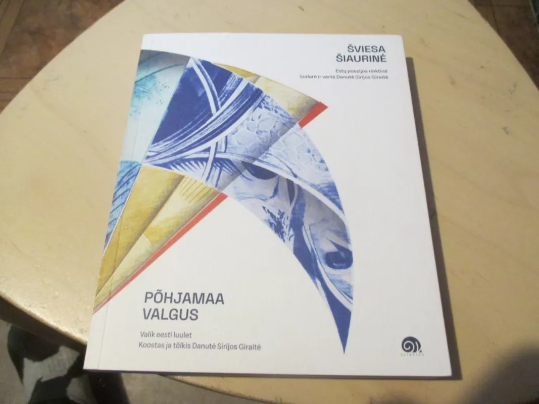 Šviesa šiaurinė. Põhjamaa valgus - Danutė Sirijos Giraitė, knyga 3