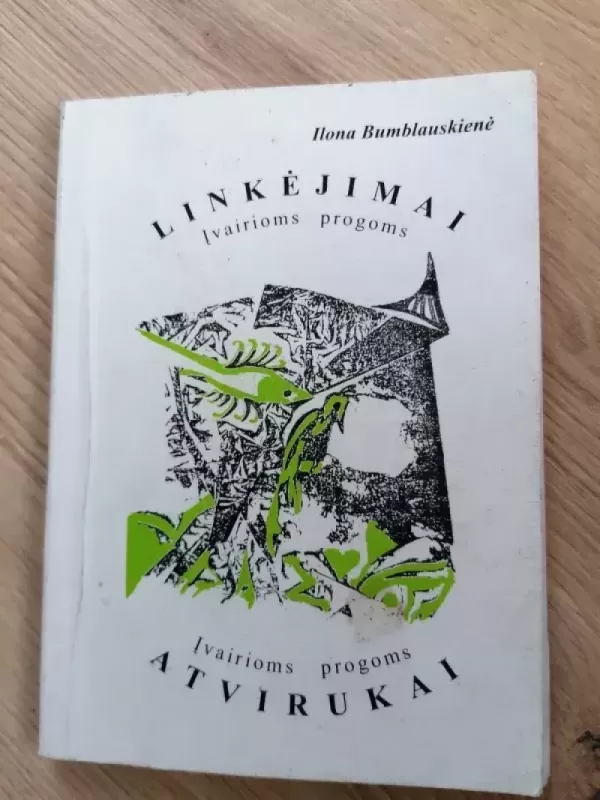 Linkėjimai įvairioms progoms atvirukai - Autorių kolektyvas, red. J. Almonaitienė, knyga 2