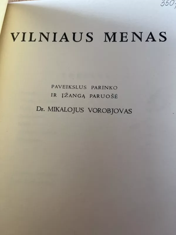 Vilniaus menas - Dr. Mikalojus Vorobjovas, knyga 2