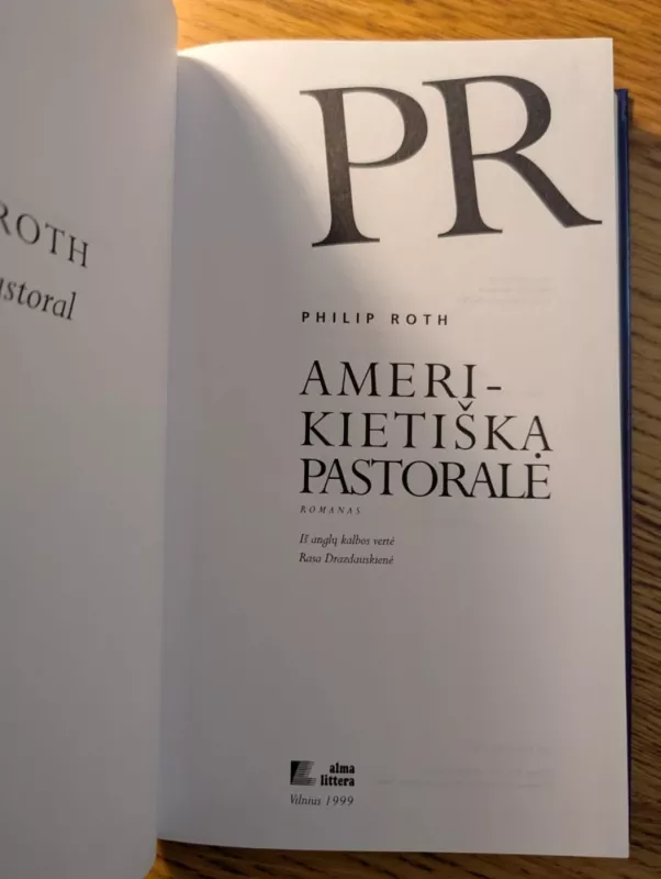 Amerikietiška pastoralė - Philip Roth, knyga 4
