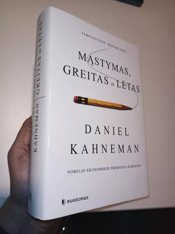 Mąstymas, greitas ir lėtas - Daniel Kahneman, knyga 2