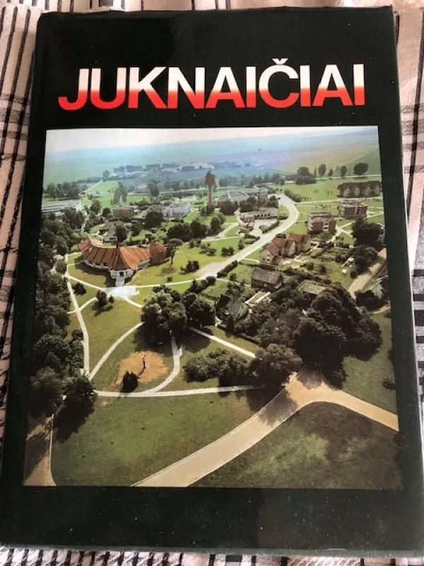 Juknaičiai - Autorių grupė, knyga 2