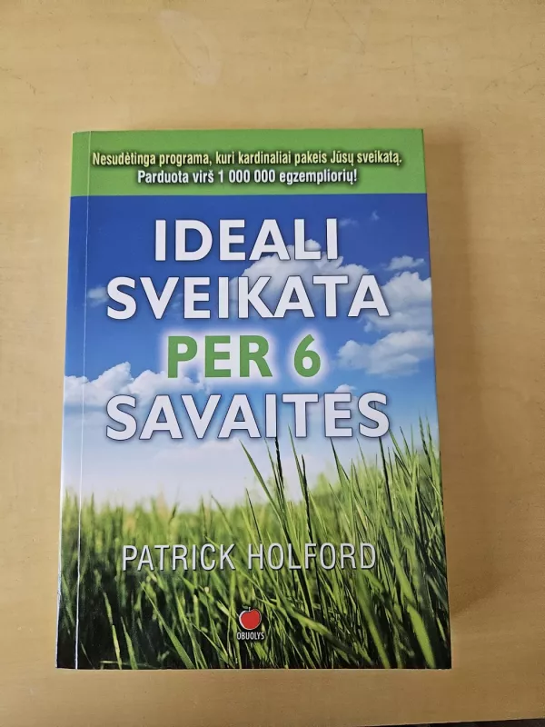 Ideali sveikata per 6 savaites - Patrick Holford, knyga 2