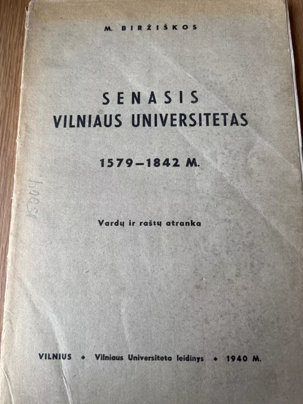 Senasis Vilniaus universitetas 1579 - 1842 m. - M. Biržiškos, knyga 2