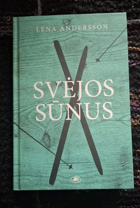 Svėjos sūnus - Lena Andersson, knyga 2