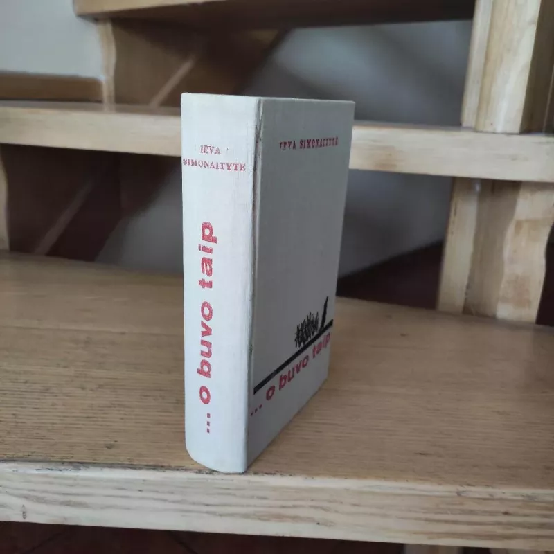...o buvo taip - Ieva Simonaitytė, knyga 4