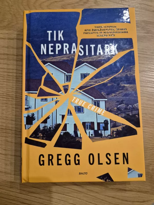 Tik neprasitark - Gregg Olsen, knyga 2