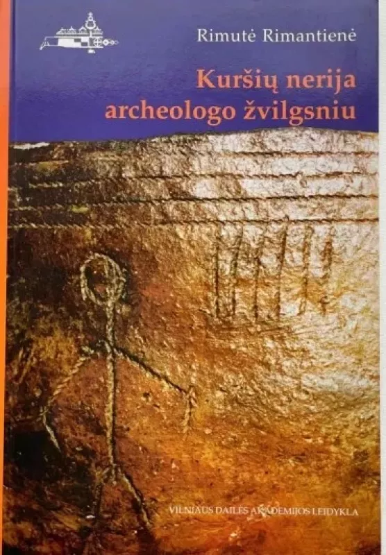 Kuršių nerija archeologo žvilgsniu - Rimutė Rimantienė, knyga 2