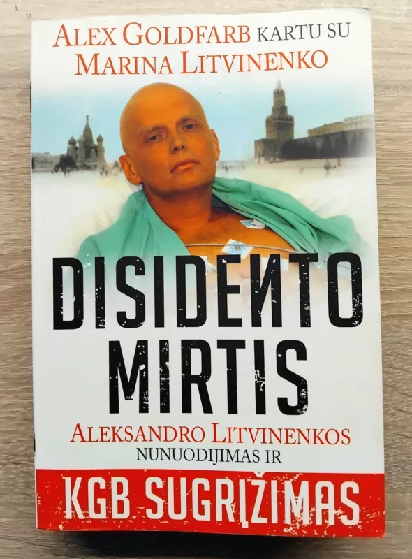 Disidento mirtis - Alex Goldfarb, Marina  Litvinenko, knyga 2