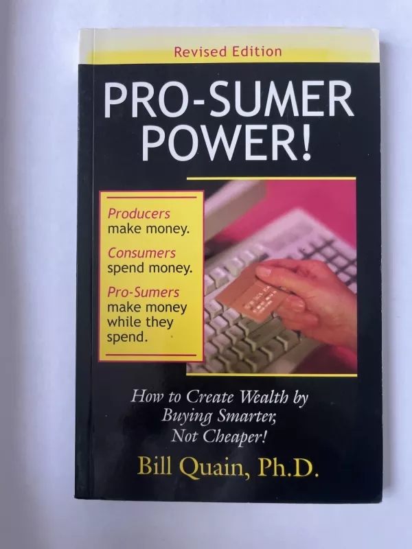 Pro-Sumer Power - Bill Quain, knyga 2