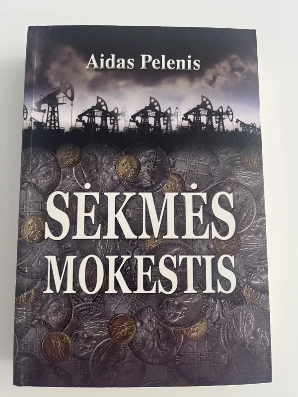 Sėkmės mokestis - Aidas Pelenis, knyga 2
