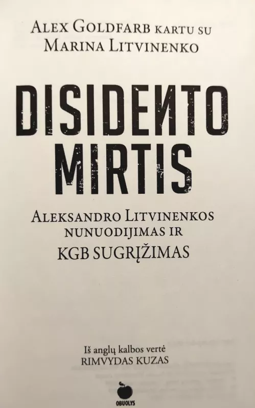 Disidento mirtis - Alex Goldfarb, Marina  Litvinenko, knyga 3
