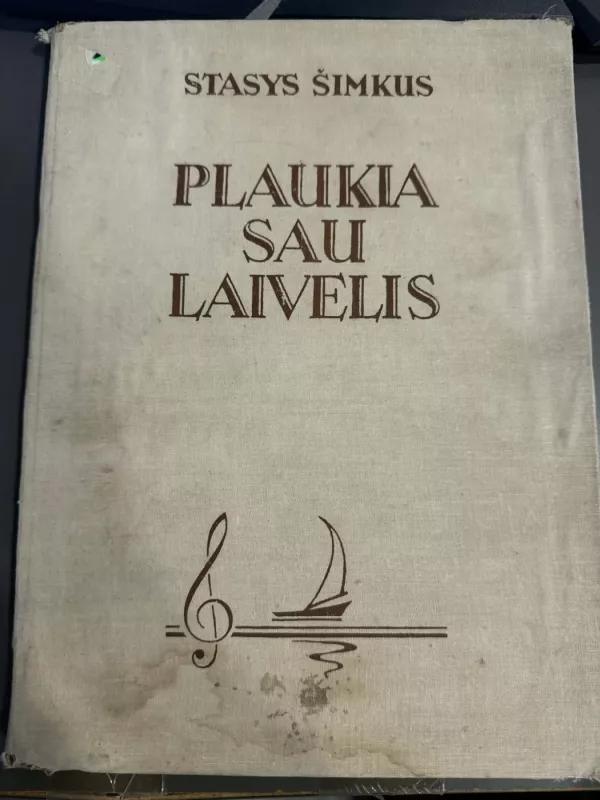 Plaukia sau laivelis - Stasys Šimkus, knyga 3