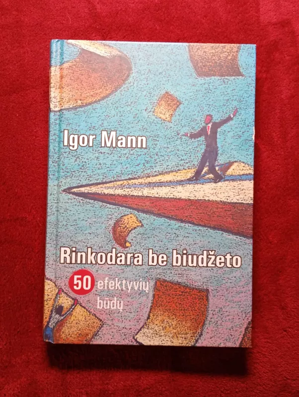 Rinkodara be biudžeto - Igor Mann, knyga 2