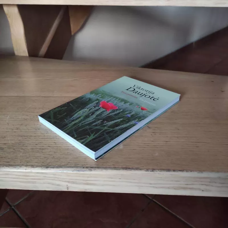 Tatā pariejau/Tai parėjau - Viktorija Daujotė (Daujotytė), knyga 6