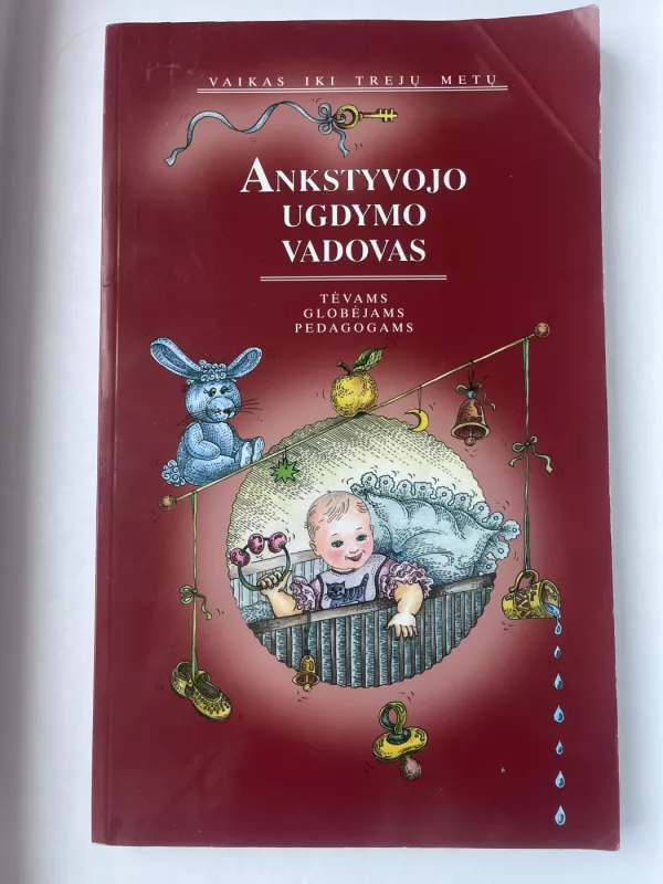 Ankstyvojo ugdymo vadovas. Vaikas iki trejų metų - Ona Monkevičienė, knyga 2