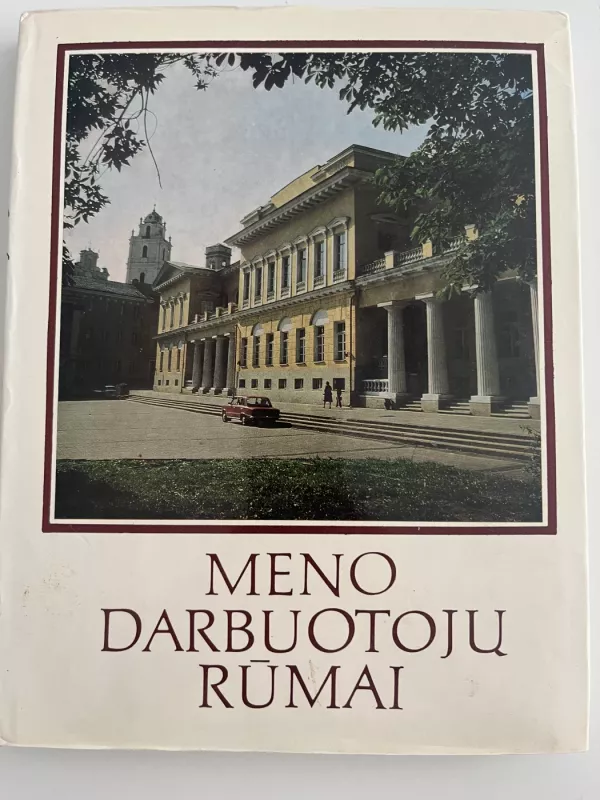 Meno darbuotojų rūmai - O. Šimkuvienė, S.  Pinkus, R.  Kazlauskas, knyga 2