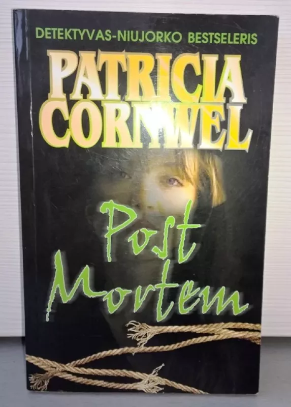 (7 kn.) Detektyvų rinkinys: Post Mortem; Palikta numirti. San Antonijas makų šalyje; Trylika prie pietų stalo; Negyvos Londono akys; Aksominiai nagučiai; Pirmoji Megrė užduotis; Fantomas - P. Cornwell; F. R. Lokridžai, F. Daras; A. Christie; E. Volesas; E. S. Gardner; Ž. Simenonas;   P. Suvestras, M. Alenas  , knyga 3