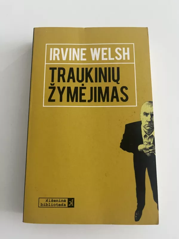 Traukinių žymėjimas - Irvine Welsh, knyga 2