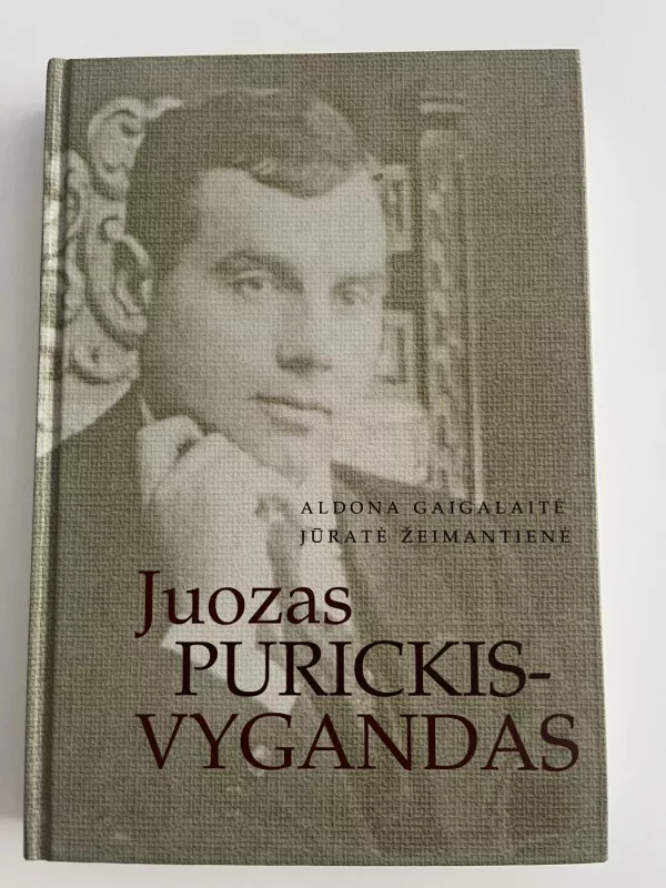 Juozas Purickis-Vygandas - Aldona Gaigalaitė, Juozas  Skirius, knyga 2