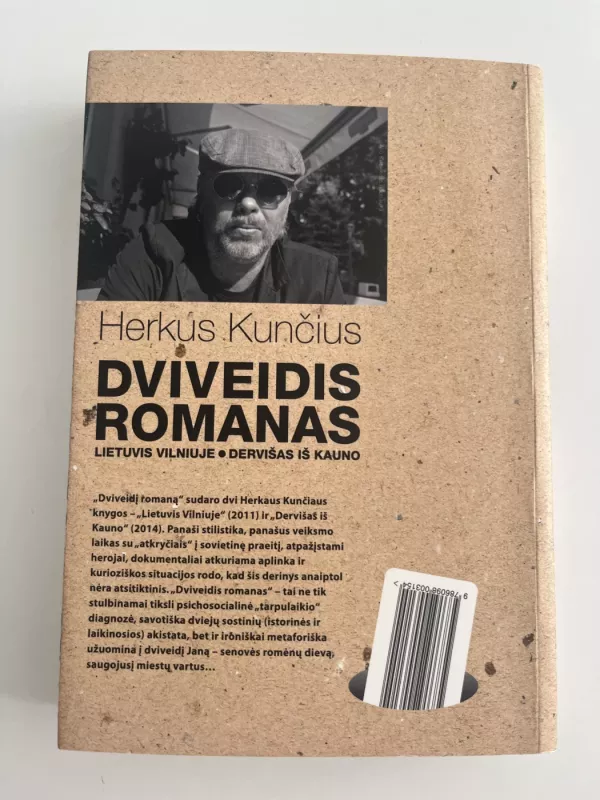 Dviveidis romanas. Lietuvis Vilniuje. Dervišas iš Kauno - Herkus Kunčius, knyga 3