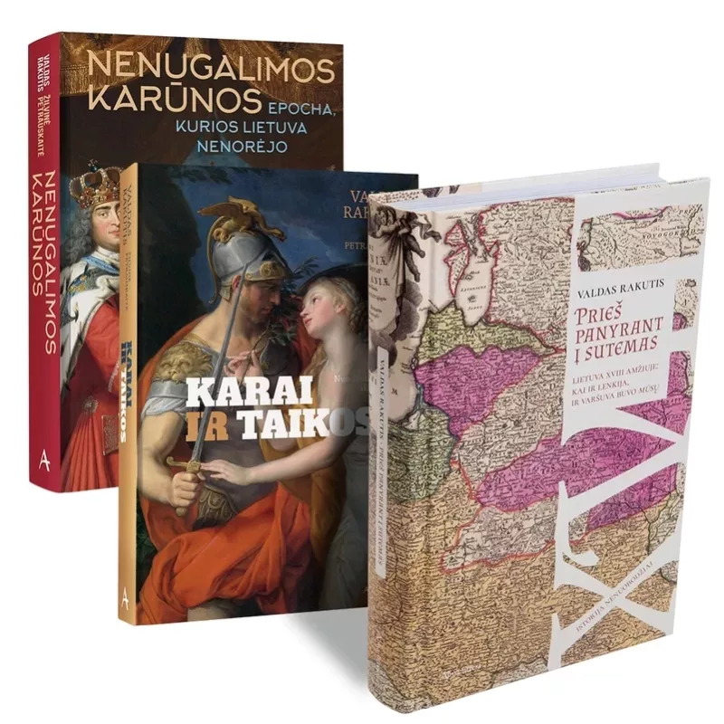 Prieš panyrant į sutemas + Karai ir taikos + Nenugalimos karūnos - Valdas Rakutis, knyga 2
