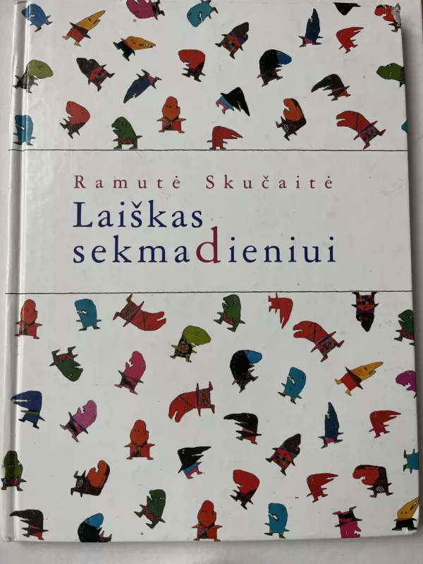Laiškas sekmadieniui - Ramutė Skučaitė, knyga 2