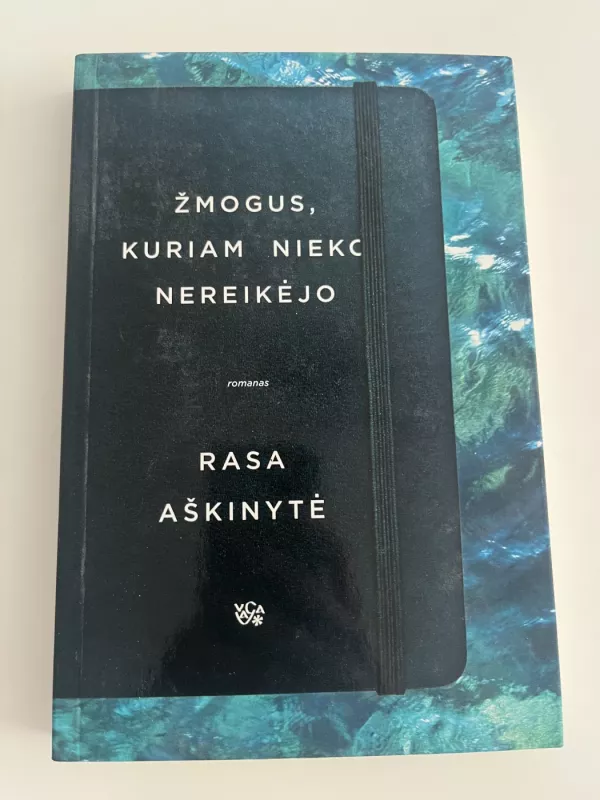 Žmogus, kuriam nieko nereikėjo - Rasa Aškinytė, knyga 2