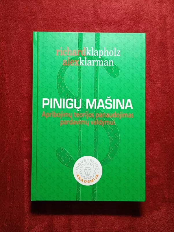 Pinigų mašina - Richerd Klapholz, Alex  Klarman, knyga 2