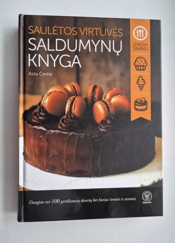 Saulėtos virtuvės saldumynų knyga - Asta Černė, knyga 2