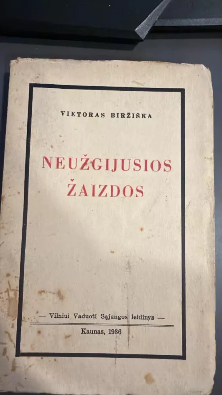 Neužgijusios žaizdos,Vilniui vaduoti Sąjungos leidinys - Vaclovas Biržiška, knyga 3