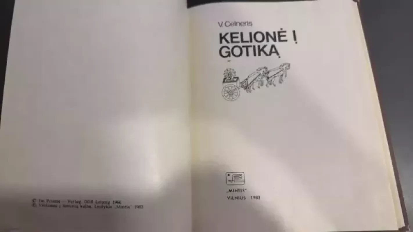 Kelionė į Gotiką - V. Celneris, knyga 3