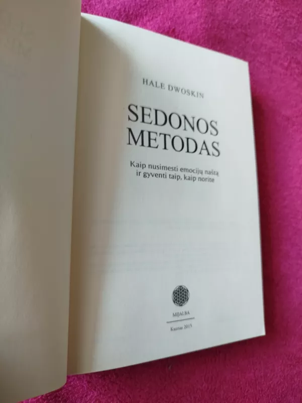 Sedonos metodas - Hale Dwoskin, knyga 3