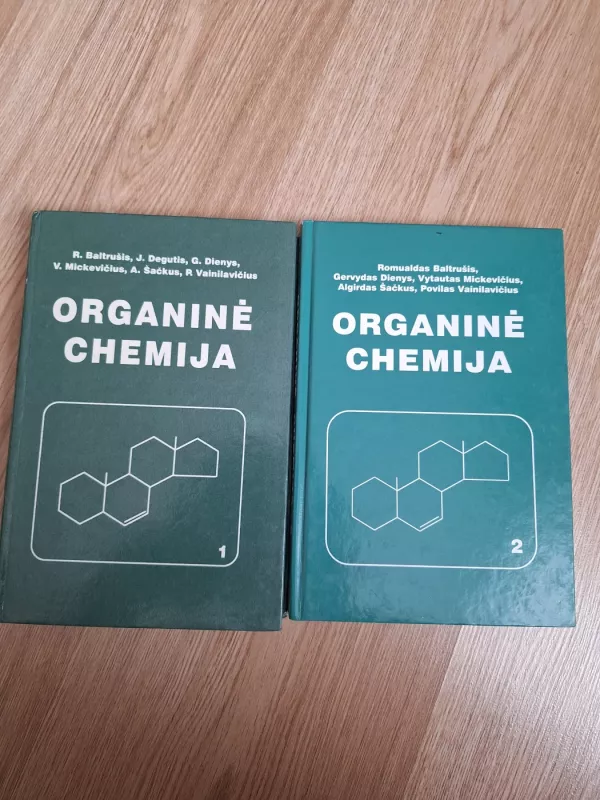 Organinė chemija 1-2 dalys - R. Baltrušis, JDegutis,  G. Dienys . L. Jasinskas, knyga 2