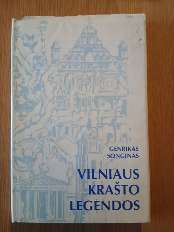 Vilniaus krašto legendos - Songinas Genrikas, knyga 2