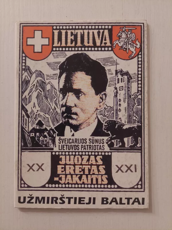 Užmirštieji baltai - Juozas Eretas, knyga 2