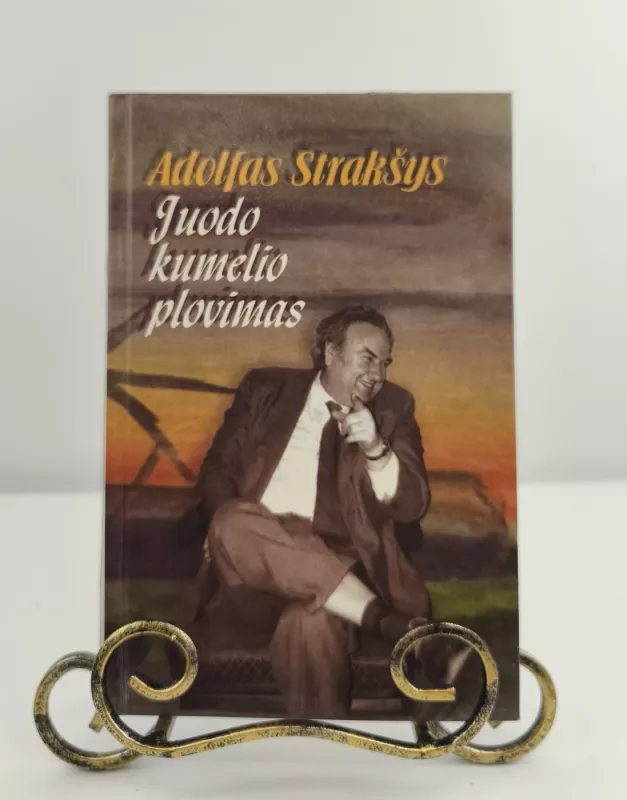 Juodo kumelio plovimas - Adolfas Strakšys, knyga 3