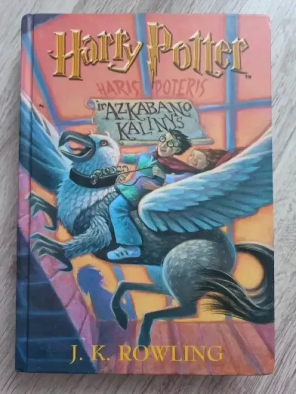 Haris Poteris ir Azkabano kalinys - Rowling J. K., knyga 2