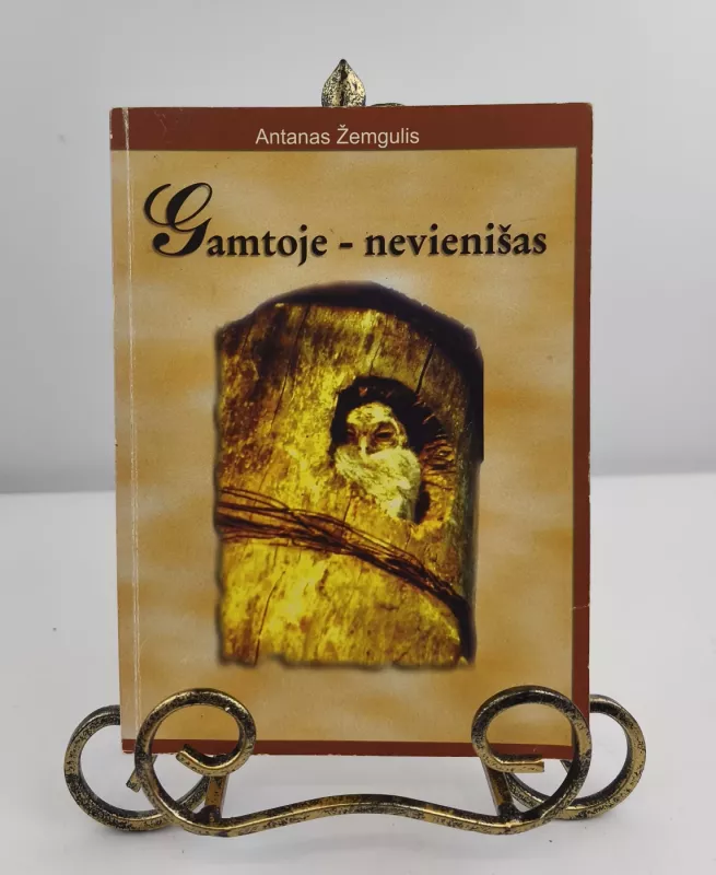 Gamtoje - nevienišas - Antanas Žemgulis, knyga 3
