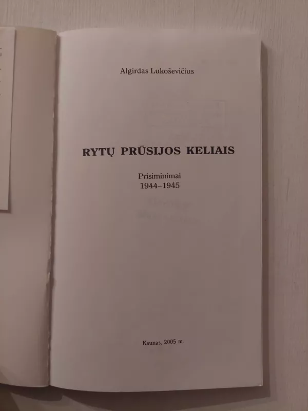 Rytų Prūsijos kelias - Algirdas Lukoševičius, knyga 3
