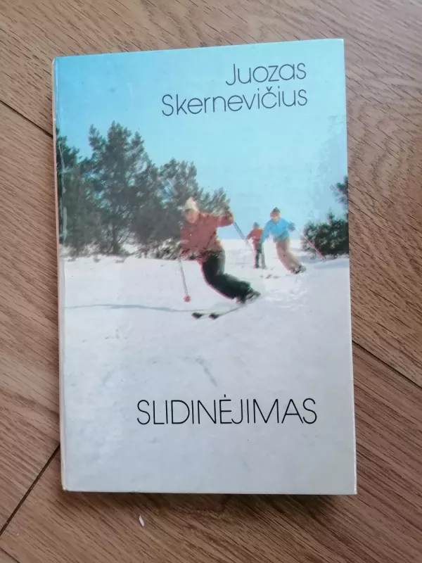 Slidinėjimas - Juozas Skernevičius, knyga 2