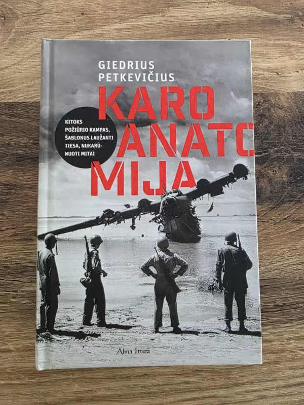 Karo anatomija - Giedrius Petkevičius, knyga 4