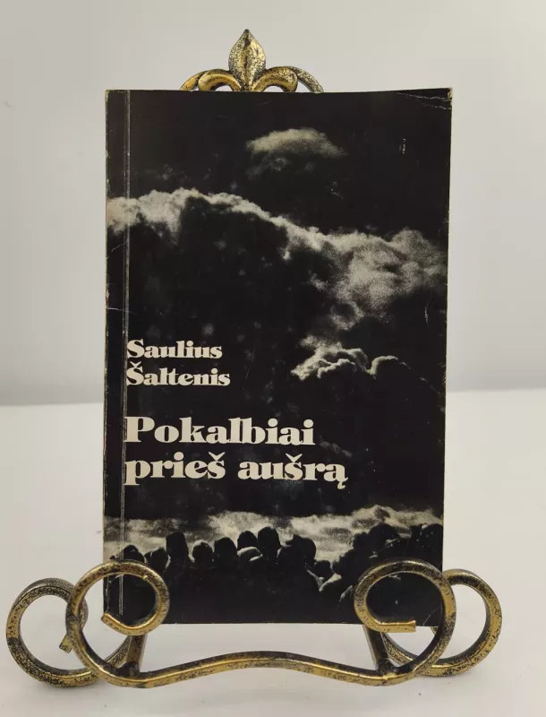 Pokalbiai prieš aušrą - Saulius Šaltenis, knyga 3