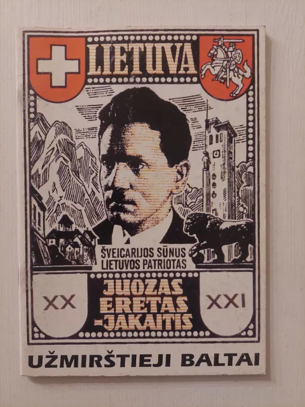 Užmirštieji baltai - Juozas Eretas, knyga 2