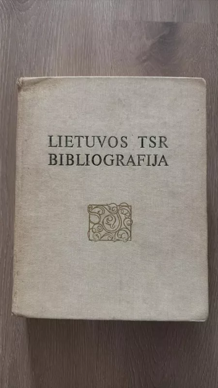 Lietuvos TSR bibliografija. Serija A: Knygos lietuvių kalba - Autorių Kolektyvas, knyga 2