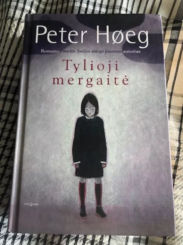 Tylioji mergaitė - Peter Høeg, knyga 2