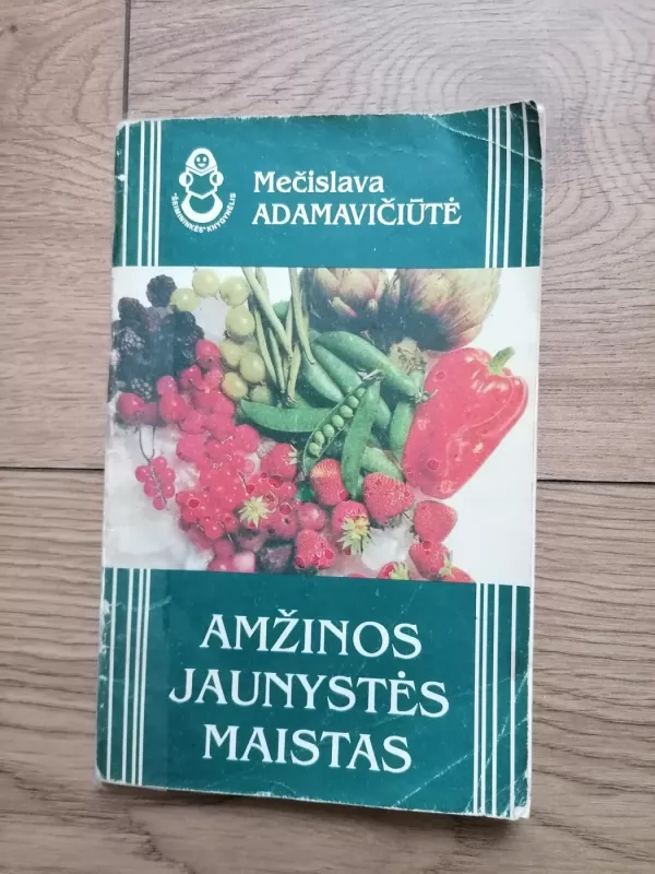 Amžinos jaunystės maistas - Mečislava Adamavičiūtė, knyga 2