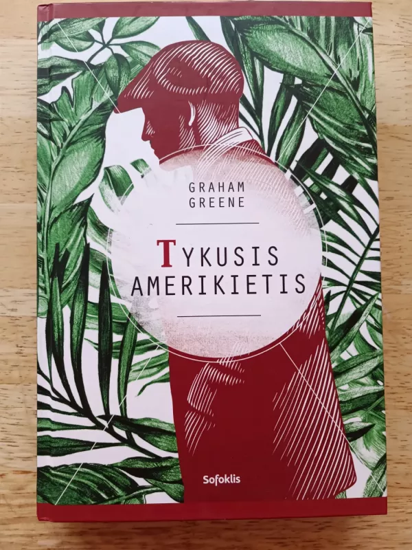 Tykusis amerikietis - Graham Greene, knyga 2