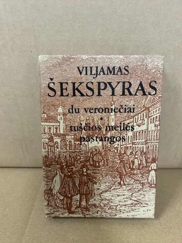 Du veroniečiai. Tuščios meilės pastangos - Viljamas Šekspyras, knyga 2